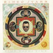 Ringo Starr - Time Takes Time (1992)