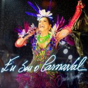 Daniela Mercury - Eu Sou o Carnaval (Ao Vivo) (2023) Hi-Res