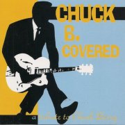 VA - Chuck B. Covered: A Tribute To Chuck Berry (1998)