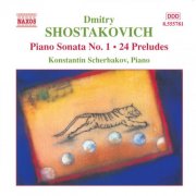 Konstnatin Scherbakov - Shostakovich: Piano Sonata No. 1 / 24 Preludes, Op. 34 (2003)