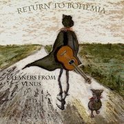 The Cleaners From Venus - Return to Bohemia (Reissue) (2018)