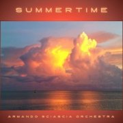 Armando Sciascia Orchestra - Summertime (Remastered) (2025) [Hi-Res]