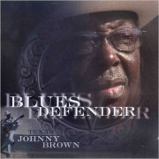 Texas Johnny Brown - Blues Defender (2001) [CD Rip]