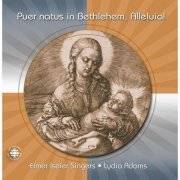 Elmer Iseler Singers - Puer Natus In Bethlehem, Alleluia! (2000)