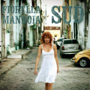 Fiorella Mannoia - Sud (2012)