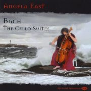 Angela East - Bach: The Cello Suites (2009)