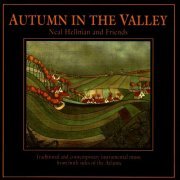 Neal Hellman - Autumn In The Valley (1993)