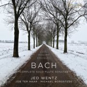 Jed Wentz, Michael Borgstede, Job ter Haar - C.P.E. Bach: Complete Solo Flute Sonatas (2013)