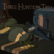 Three Hunters Trio - Three Hunters Trio (2021)