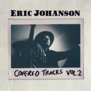 Eric Johanson - Covered Tracks: Vol. 2 (2021)