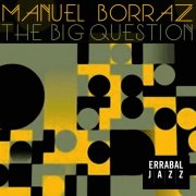 Manuel Borraz - The Big Question (2024) Hi-Res