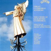 Guildford Cathedral Choir - Great Cathedral Anthems, Vol. 1 (1988)