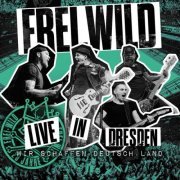 Frei.Wild - Wir schaffen Deutsch.Land - Live in Dresden (2023) Hi-Res