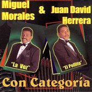 Miguel Morales y Juan David Herrera - Con Categoria (2019)