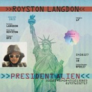 Royston Langdon - President Alien (2023)