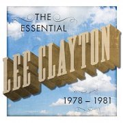 Lee Clayton - The Essential Lee Clayton 1978-1981 (2021)