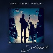 Antoine Boyer, Samuelito - Sonámbulo (2020) [Hi-Res]