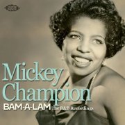 Mickey Champion - Bam-A-Lam: The R&B Recordings 1950-1962 (2013)