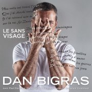 Dan Bigras - Le sans visage (2014)