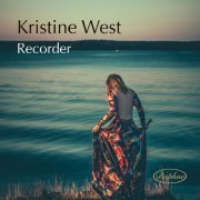 Kristine West - Kristine West: Recorder (2016) [Hi-Res]