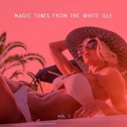 Magic Tunes from the White Isle, Vol. 1 (2015)