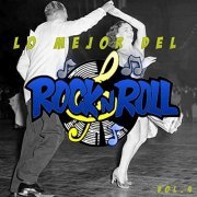 VA - Lo Mejor del Rock & Roll, Vol. 4 (1996/2021)