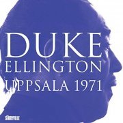 Duke Ellington - Uppsala 1971 (2019) Hi Res