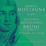 Marco Misciagna - Bruni: 25 Etudes for Viola (World Premiere Recording) (2024) Hi-Res