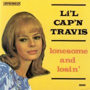 Li'l Cap'n Travis - Lonesome and Losin' (2001)