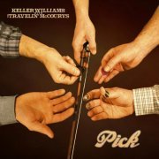 Keller Williams, The Travelin' McCourys - Pick (2012)