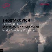 Mstislav Rostropovich, London Symphony Orchestra - Shostakovich: Symphony No. 8 (2005) [SACD]