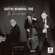 Giuffre Memorial Trio - The Five Ways (2022)