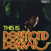 Desmond Dekker - This Is Desmond Dekker (Enhanced Edition) (1969)