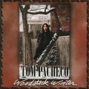 Tom Pacheco - Woodstock Winter (1996)