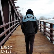 Lando Chill - For Mark, Your Son (2016)