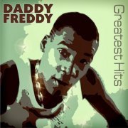 Daddy Freddy - Greatest Hits (1996)