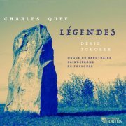 Denis Tchorek - Charles Quef: Légendes (2023) [Hi-Res]