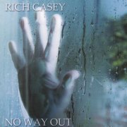 Rich Casey - No Way Out (2006)