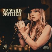 ZZ Ward - Mother EP (2024) Hi-Res