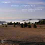 Svenska Kammarorkestern, Thomas Dausgaard - Bruckner: Symphony No. 2 (2010) [Hi-Res]