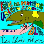 Das Letzte Ahorn & Victoria de Napoli - Kraul ne Muräne unterm Kinn (2025) Hi-Res