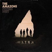 The Amazons - Future Dust (2019) Hi Res