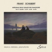 Marco Albrizio - Schubert: Complete Piano Sonatas, Vol. 4 (2020)