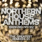 VA - Northern House Anthems 1989-1992: The Greatest Remixes 01 (2026)