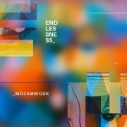 MÒZÂMBÎQÚE - Endlessness (2024)