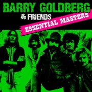 Barry Goldberg & Friends - Essential Masters (2011)