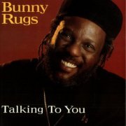 Bunny Rugs - Talking To You (1994)