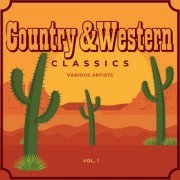 VA - Country & Western Classics, Vol. 1 (2021) FLAC