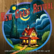 New Grass Revival - Amazing Grace Coffee House 1978 (Live) (2025)