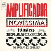 Various Artists - Amplificador (Novíssima Música Brasileira) (2015)